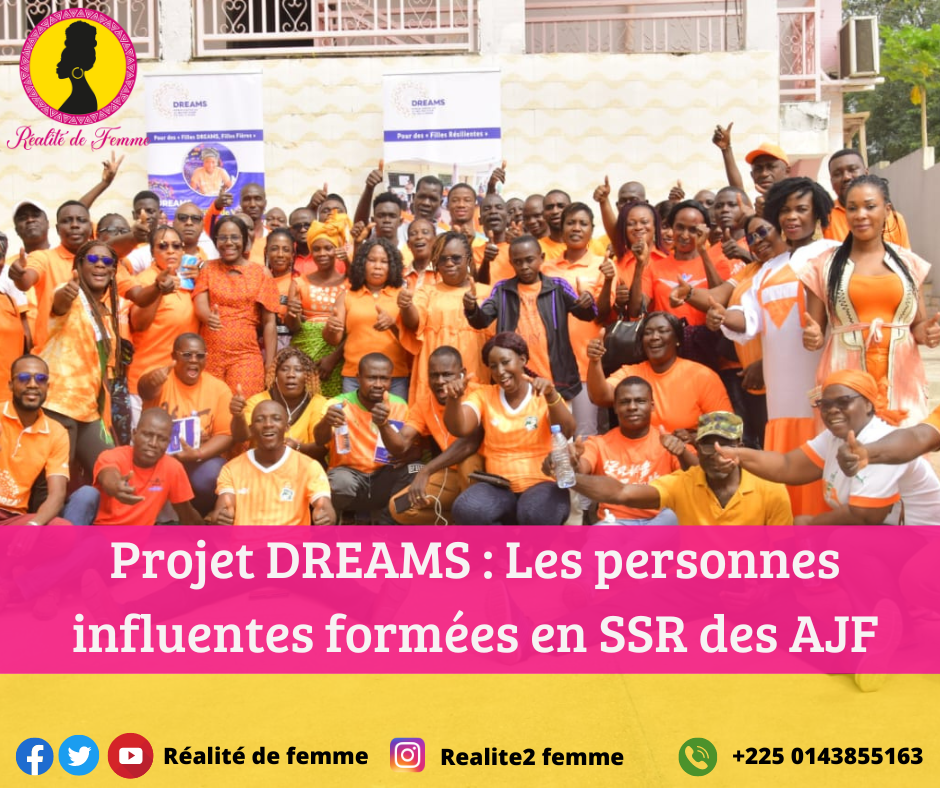 Projet DREAMS: les personnes influentes formées pour une meilleure qualité de la Santé Sexuelle et Reproductive des Adolescentes et des Jeunes Femmes.