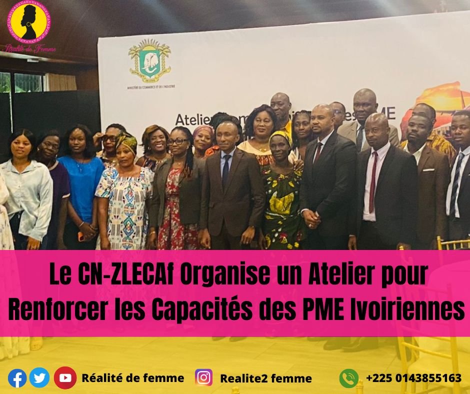 Le CN-ZLECAf organise un atelier pour renforcer les capacités des PME Ivoiriennes dans l’ Exportation.